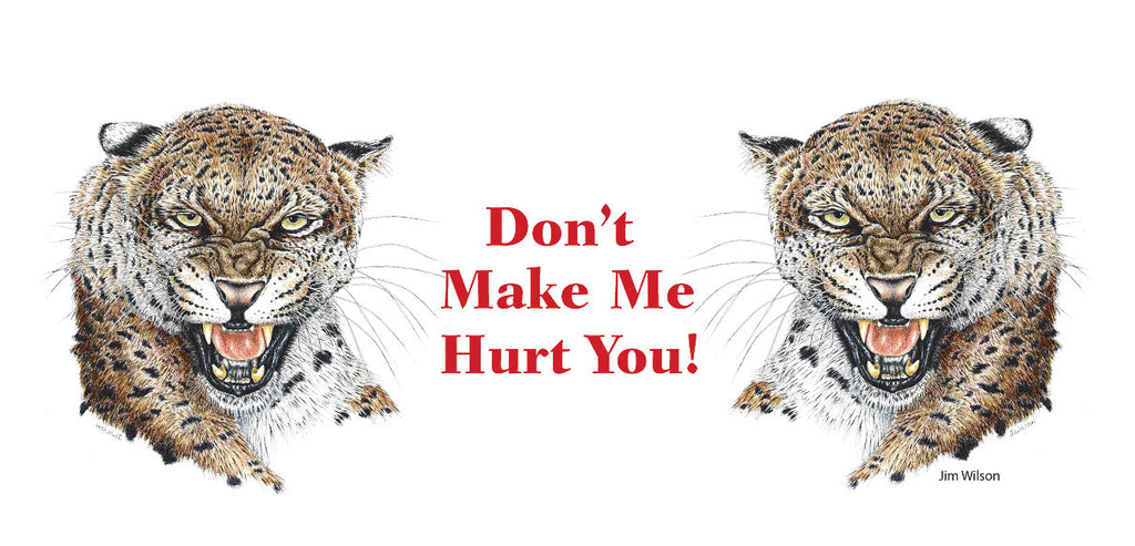 Leopard "Don't Make Me Hurt You" Mug